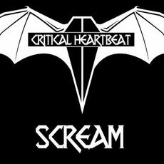 Scream mp3 Album by Critical Heartbeat