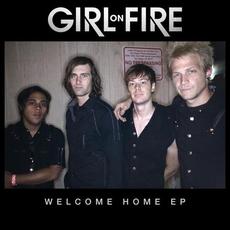 Welcome Home mp3 Album by Girl On Fire