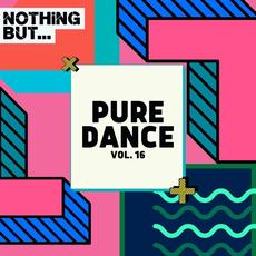 Nothing But... Pure Dance, Vol. 16 mp3 Compilation by Various Artists