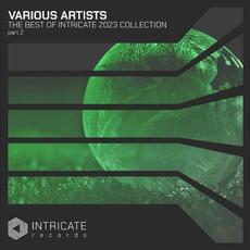The Best Of Intricate 2023 Collection Pt. 2 mp3 Compilation by Various Artists