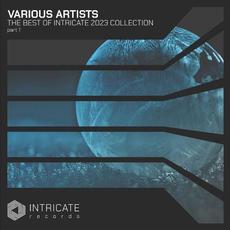 The Best Of Intricate 2023 Collection Pt. 1 mp3 Compilation by Various Artists