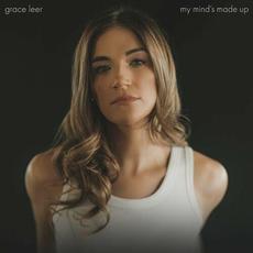 My Mind's Made Up mp3 Single by Grace Leer