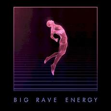 Big Rave Energy mp3 Album by Left/Right