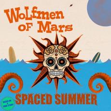 Spaced Summer mp3 Album by Wolfmen of Mars