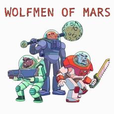 Danger! Peril! Threat! mp3 Album by Wolfmen of Mars