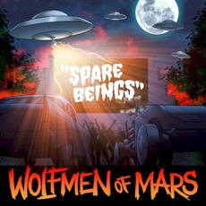 Spare Beings: Oddities and Lost Mutations mp3 Album by Wolfmen of Mars