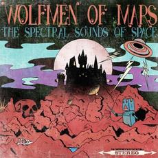 The Spectral Sounds of Space mp3 Album by Wolfmen of Mars