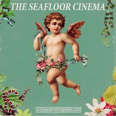 In Cinemascope with Stereophonic Sound mp3 Album by The Seafloor Cinema