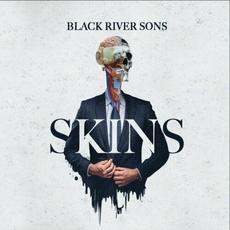 Skins mp3 Album by Black River Sons