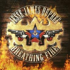 Breathing Fire mp3 Album by Jesse James Dupree