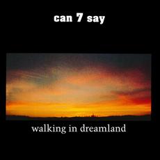 Walking In Dreamland (Re-Issue) mp3 Album by can7say