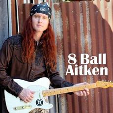 8 Ball Aitken mp3 Album by 8 Ball Aitken