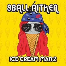 Ice Cream Man 2 mp3 Album by 8 Ball Aitken