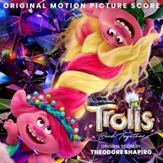 Trolls Band Together: Original Motion Picture Score mp3 Soundtrack by Theodore Shapiro