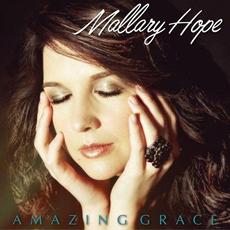 Amazing Grace mp3 Single by Mallary Hope