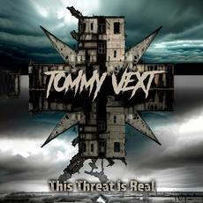 This Threat Is Real mp3 Single by Tommy Vext