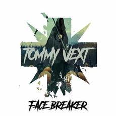 Face Breaker mp3 Single by Tommy Vext