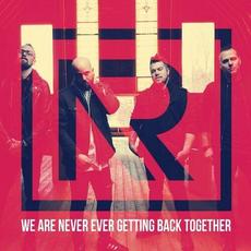 We Are Never Ever Getting Back Together mp3 Single by No Resolve