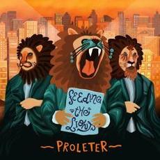 Feeding The Lions (Remastered) mp3 Album by ProleteR