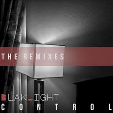 Control - The Remixes mp3 Album by BlakLight