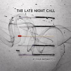 Repair: Mismatch mp3 Album by The Late Night Call