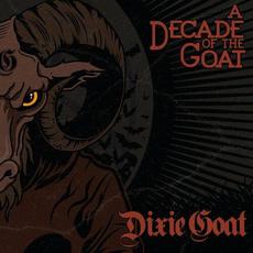 A Decade Of The Goat mp3 Live by Dixie Goat