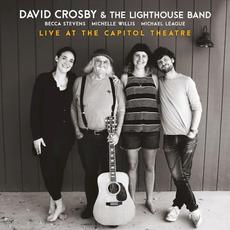Live at the Capitol Theatre mp3 Live by David Crosby & The Lighthouse Band