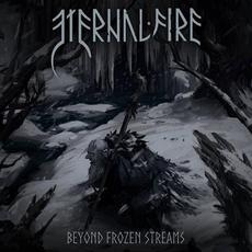 Beyond Frozen Streams mp3 Album by Eternal Fire