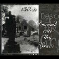 Descend Into Thy Grave mp3 Album by Cryptal Darkness