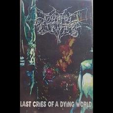 Last Cries of a Dying World mp3 Album by Cryptal Darkness
