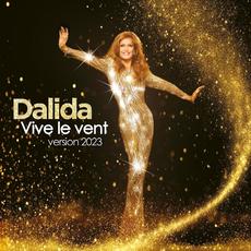 Vive le vent (Version 2023) mp3 Artist Compilation by Dalida