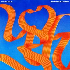 Wild Wild Heart mp3 Album by Hevenshe