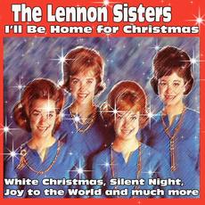 I'll Be Home for Christmas mp3 Album by The Lennon Sisters