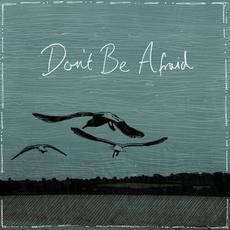 Don't Be Afraid mp3 Single by Tors