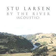 By the River (Acoustic) mp3 Single by Stu Larsen