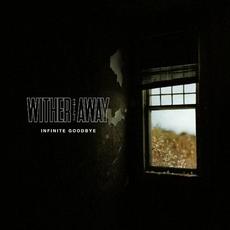 Infinite Goodbye mp3 Single by Wither Away