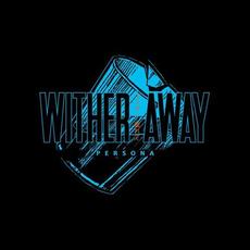 Persona (feat. Hotel Books) mp3 Single by Wither Away
