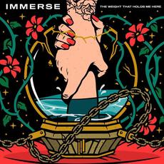 The Weight That Holds Me Here mp3 Album by Immerse