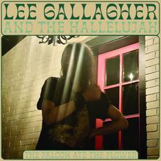 The Falcon Ate the Flower mp3 Album by Lee Gallagher And The Hallelujah