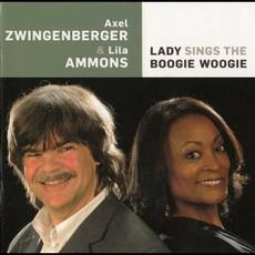 Lady Sings the Boogie Woogie mp3 Album by Axel Zwingenberger & Lila Ammons