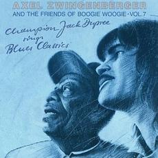 And The Friends Of Boogie Woogie, Vol.7 - Champion Jack Sings mp3 Album by Axel Zwingenberger & Champion Jack Dupree