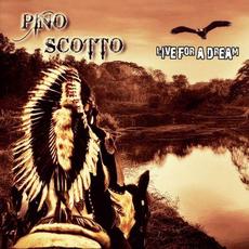 Live For A Dream mp3 Album by Pino Scotto