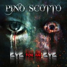 Eye For An Eye mp3 Album by Pino Scotto