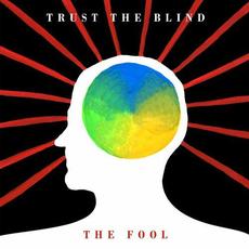 The Fool mp3 Album by Trust The Blind