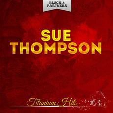 Titanium Hits mp3 Album by Sue Thompson