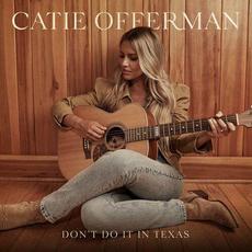 Don't Do It In Texas mp3 Single by Catie Offerman