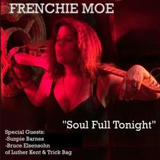 Soul Full Tonight mp3 Album by Frenchie Moe