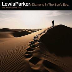 Diamond In The Sun's Eye mp3 Album by Lewis Parker