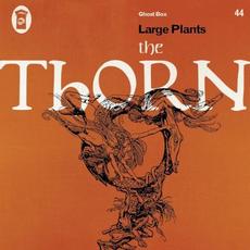 The Thorn mp3 Album by Large Plants