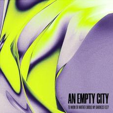 To Whom or Whither Should My Darkness Flee mp3 Album by An Empty City